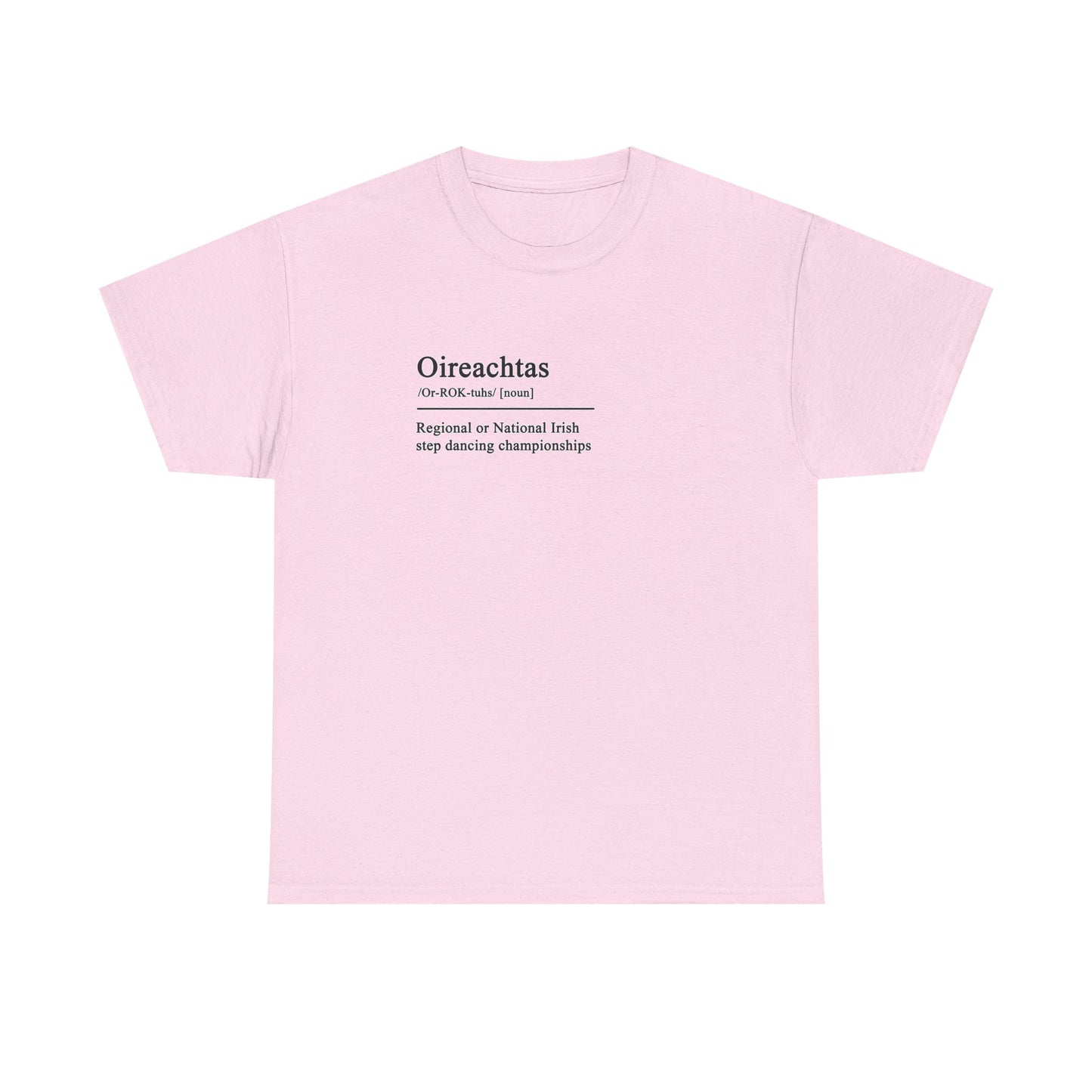 Oireachtas Definition Irish Dance Tee, St. Patrick's Day Shirt, Celtic Dance T-Shirt, Irish Pride Top, Shamrock Apparel