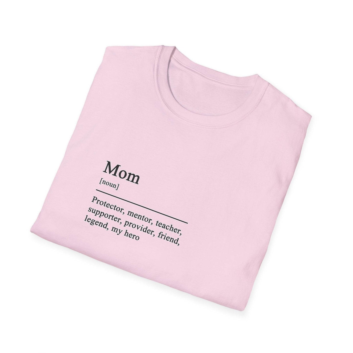 Mom Definition Unisex T-Shirt, Fathers Day Gift Tee, Softstyle Shirt for Dad, House Wear, Comfortable Tee Shirt - Little Flower Farm