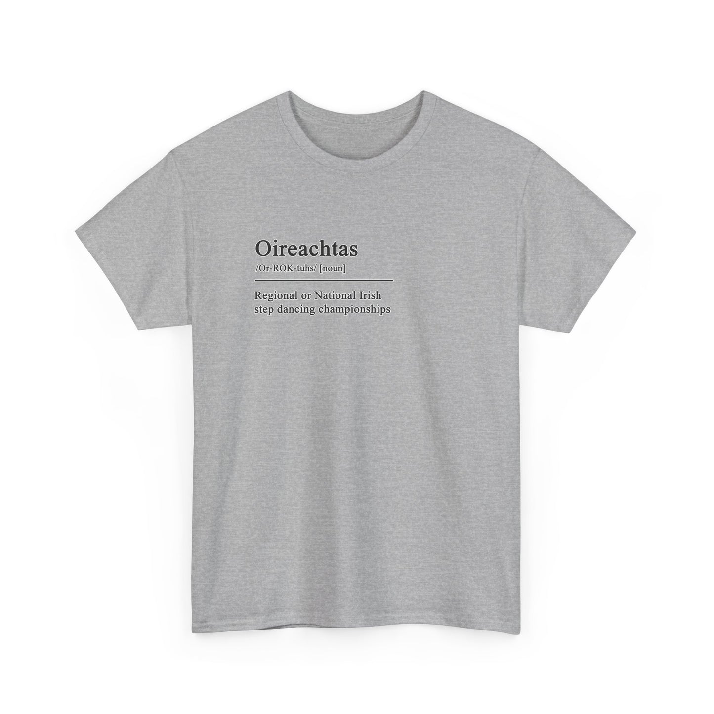 Oireachtas Definition Irish Dance Tee, St. Patrick's Day Shirt, Celtic Dance T-Shirt, Irish Pride Top, Shamrock Apparel