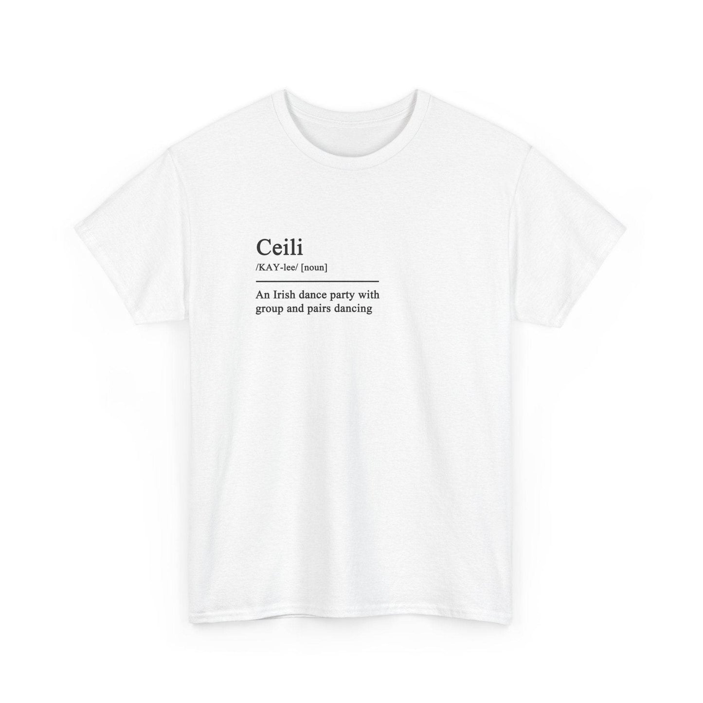 Ceili Definition Irish Dance Tee, St. Patrick's Day Shirt, Celtic Dance T-Shirt, Irish Pride Top, Shamrock Apparel - Little Flower Farm