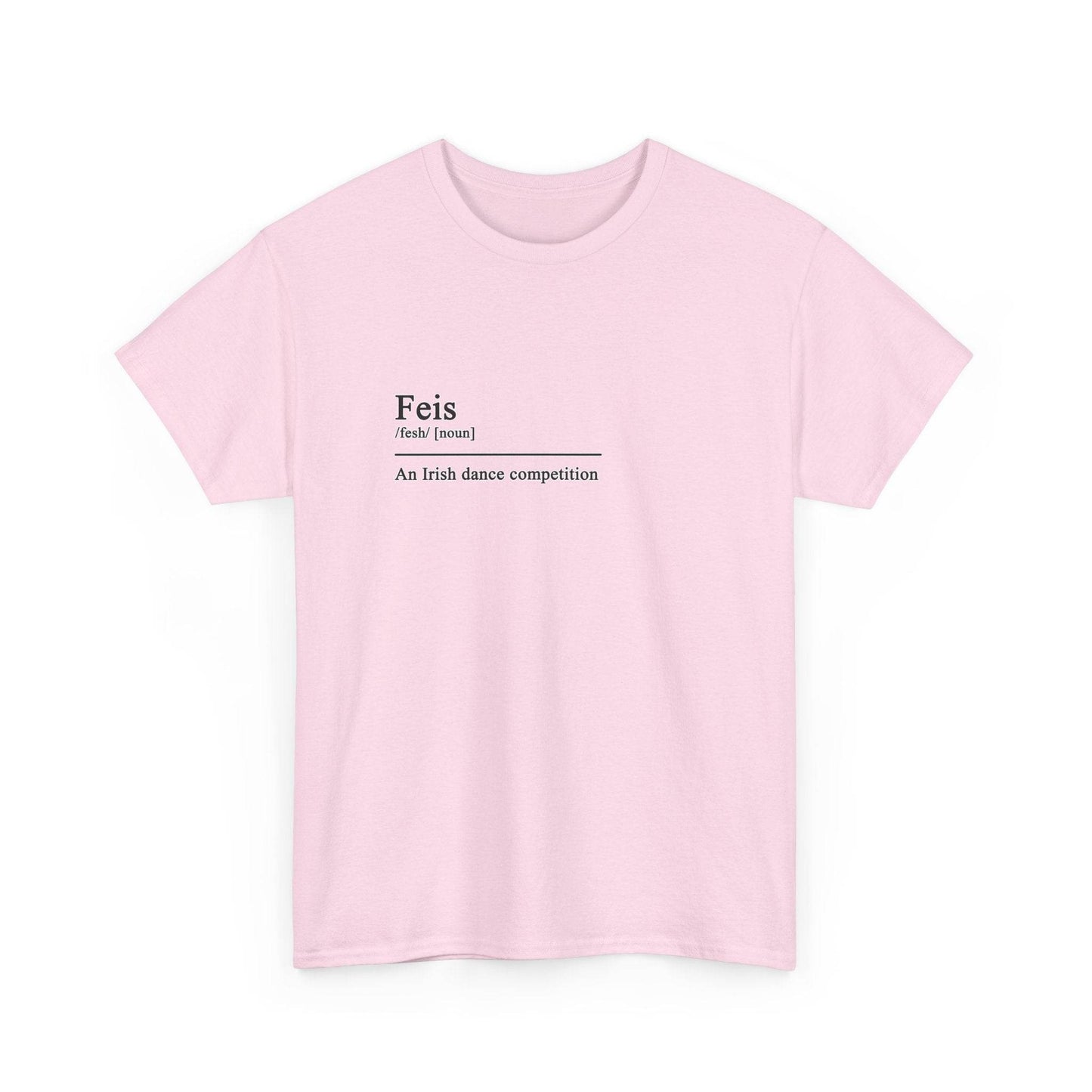 Feis Definition Irish Dance Tee, St. Patrick's Day Shirt, Celtic Dance T-Shirt, Irish Pride Top, Shamrock Apparel - Little Flower Farm