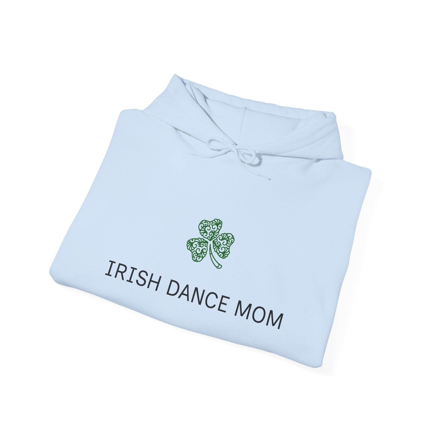 Irish Dance Mom Hoodie, Irish Dance Sweatshirt, Dance Mom Gift, Irish Dance Apparel, Irish Dance Team Hoodie - Little Flower Farm
