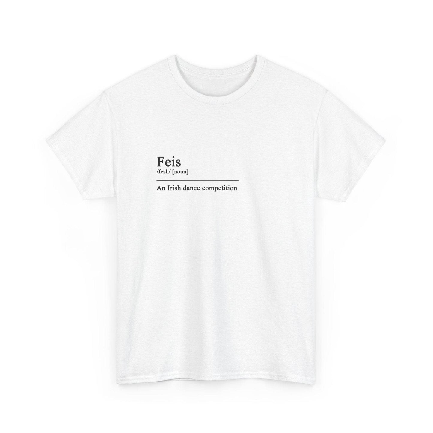 Feis Definition Irish Dance Tee, St. Patrick's Day Shirt, Celtic Dance T-Shirt, Irish Pride Top, Shamrock Apparel - Little Flower Farm