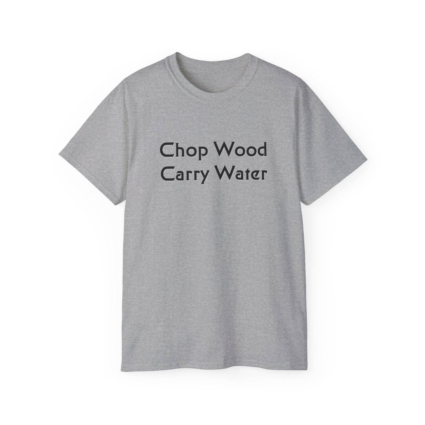 Zen Buddhism Chop Wood Carry Water Proverb T-Shirt, Graphic Tee, Mindfulness Gift, Meditation Shirt, Buddhist Quote Clothing - Little Flower Farm