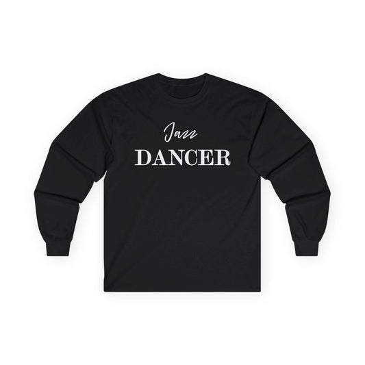 Jazz Dancer Tee, Practice Dance Shirt, Unisex Long Sleeve T-Shirt, Dance Class Top, Cotton Tee Shirt, Dance Rehearsal Apparel - Little Flower Farm