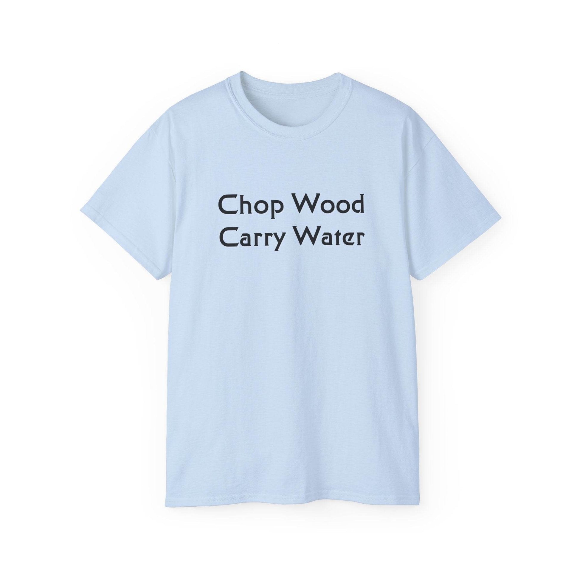 Zen Buddhism Chop Wood Carry Water Proverb T-Shirt, Graphic Tee, Mindfulness Gift, Meditation Shirt, Buddhist Quote Clothing - Little Flower Farm