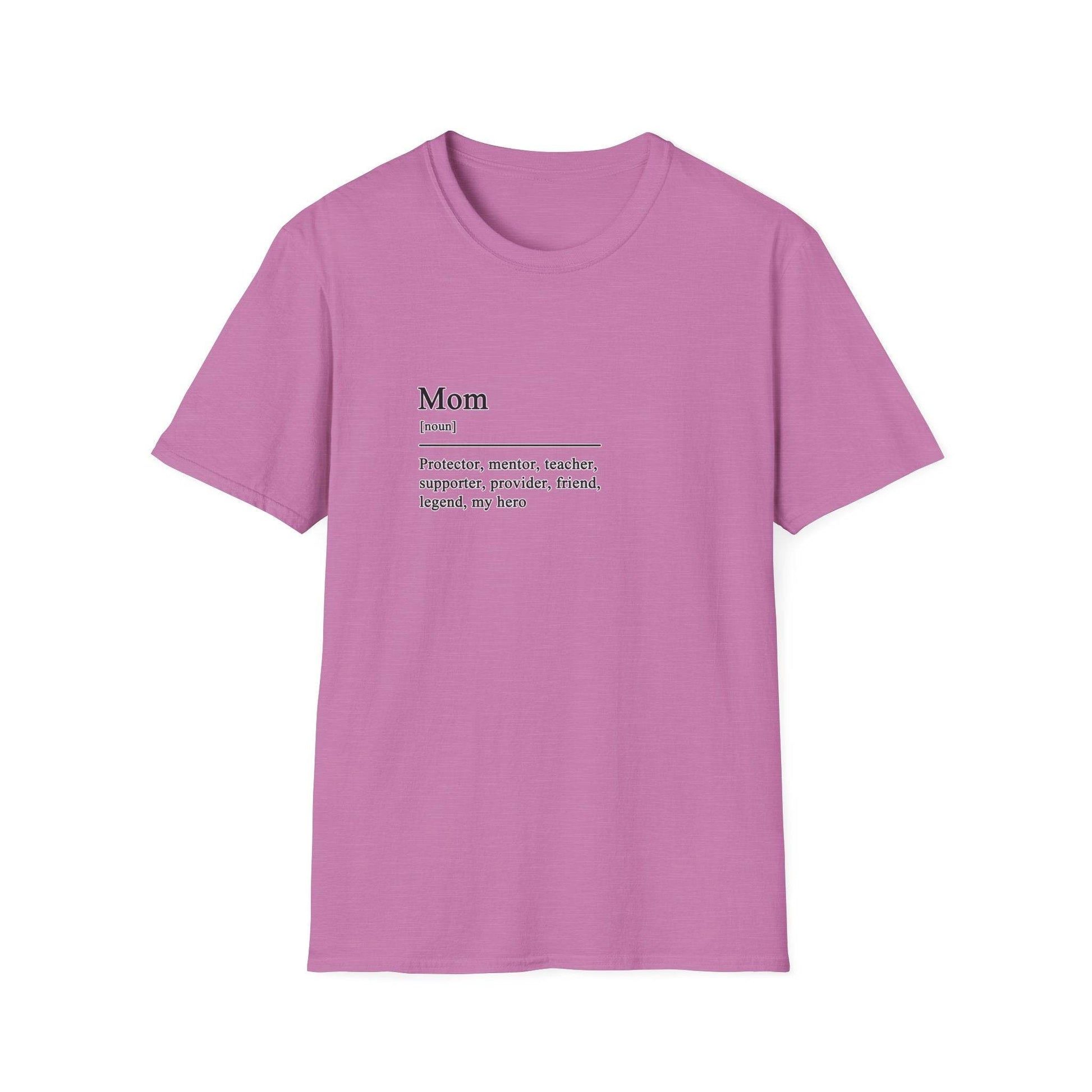 Mom Definition Unisex T-Shirt, Fathers Day Gift Tee, Softstyle Shirt for Dad, House Wear, Comfortable Tee Shirt - Little Flower Farm
