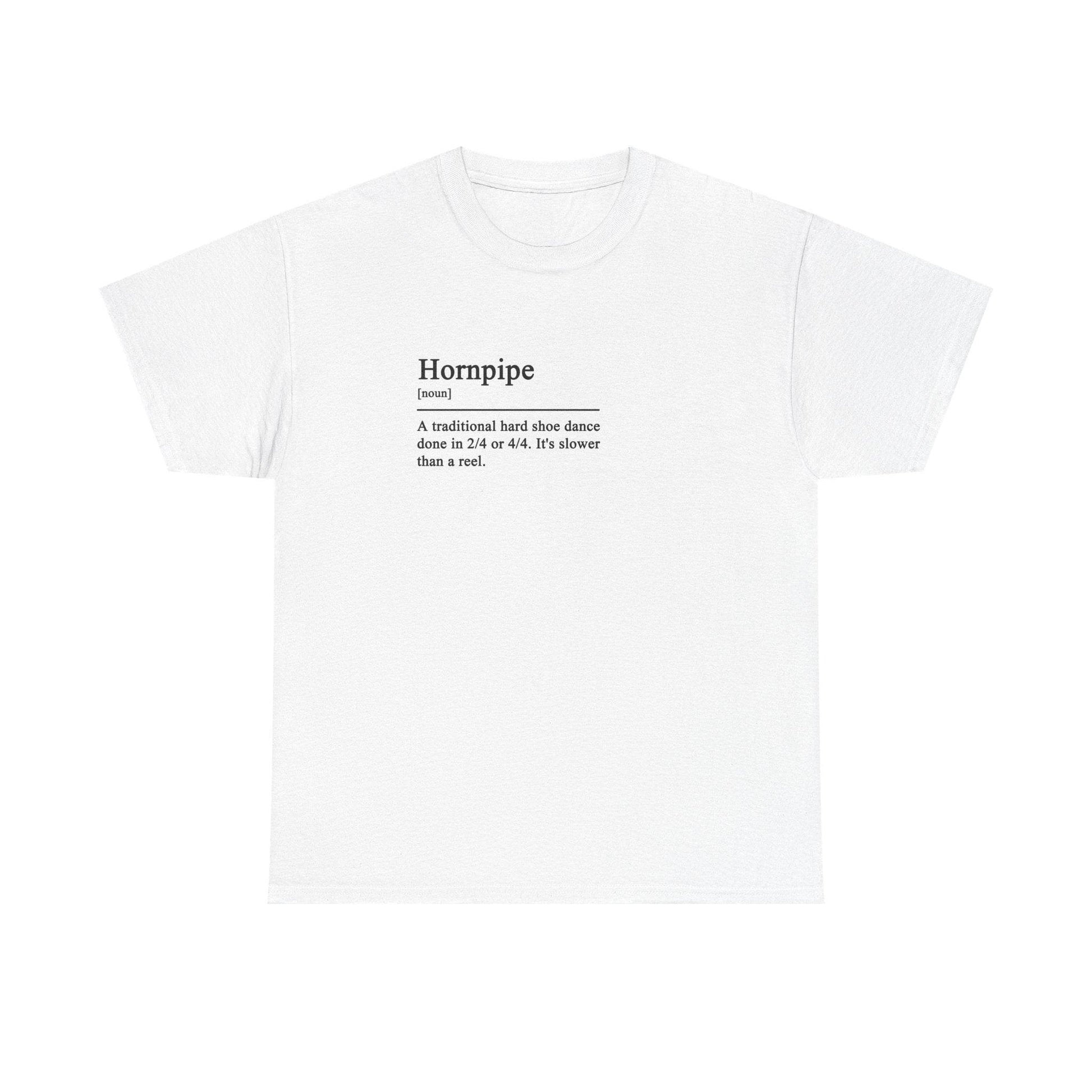 Hornpipe Definition Irish Dance Tee, St. Patrick's Day Shirt, Celtic Dance T-Shirt, Irish Pride Top, Shamrock Apparel - Little Flower Farm