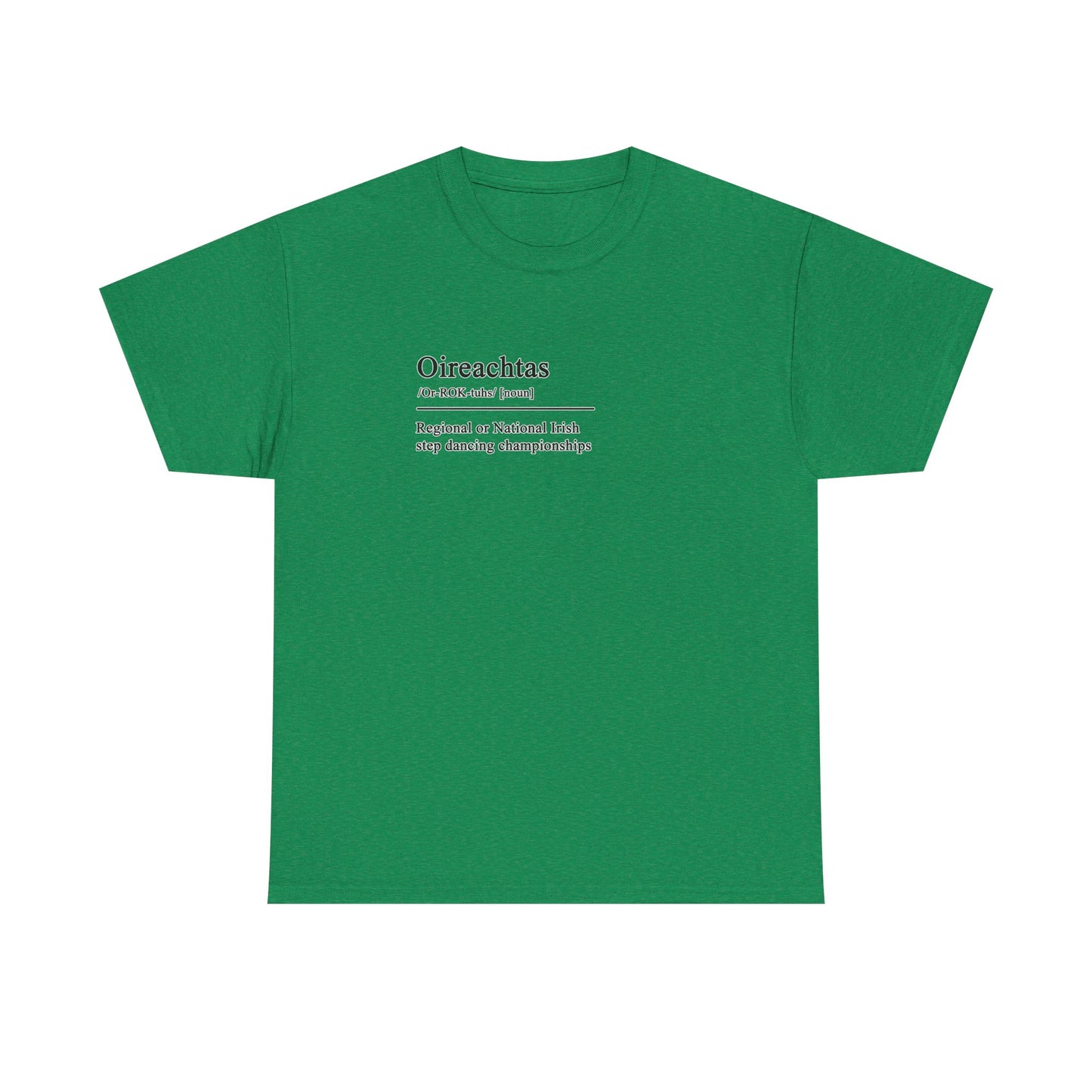 Oireachtas Definition Irish Dance Tee, St. Patrick's Day Shirt, Celtic Dance T-Shirt, Irish Pride Top, Shamrock Apparel
