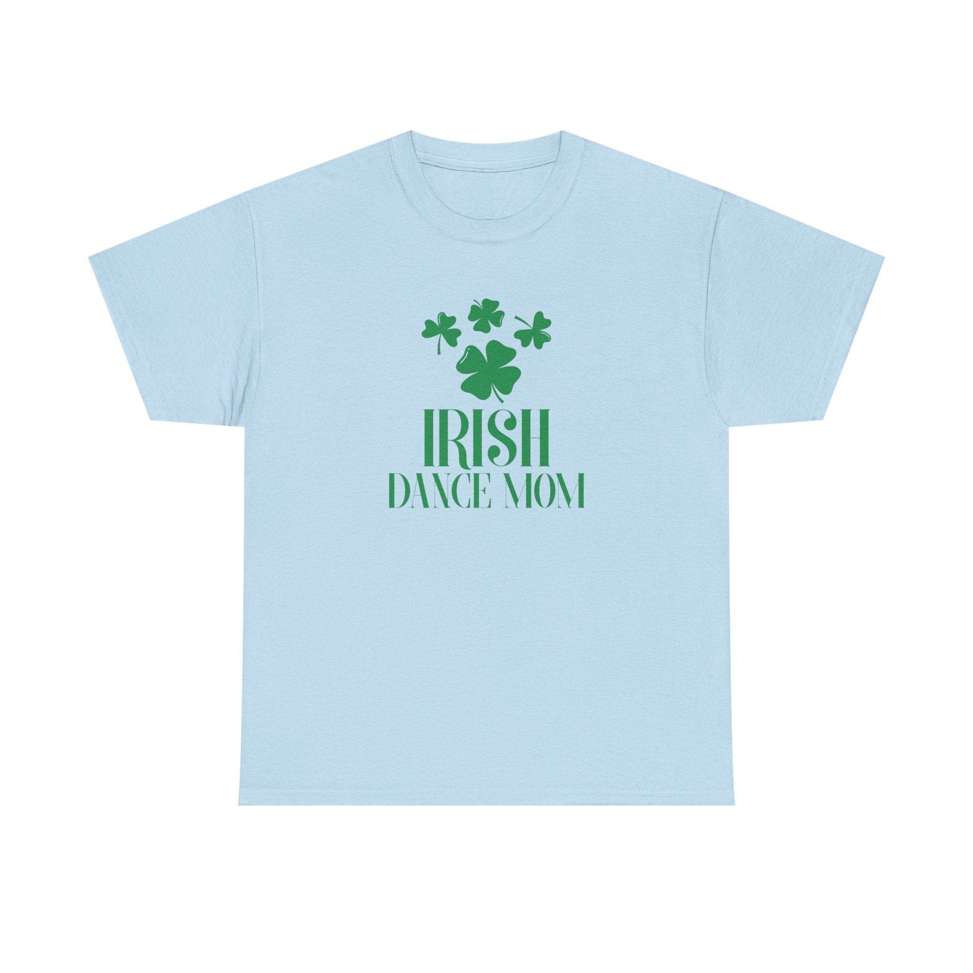 Irish Dance Mom Tee, St. Patrick's Day Shirt, Celtic Dance T-Shirt, Irish Pride Top, Shamrock Apparel - Little Flower Farm